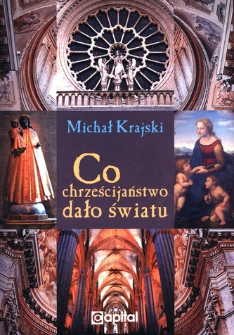 Co chrześcijaństwo dało światu