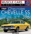 1969 Chevrolet Chevelle SS 396: Muscle Cars In Detail No. 12