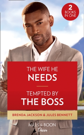 The Wife He Needs / Tempted By The Boss
