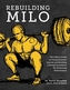 Rebuilding Milo