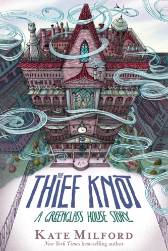 Thief Knot: A Greenglass House Story