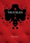 Troubled