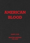 Danny Lyon: American Blood