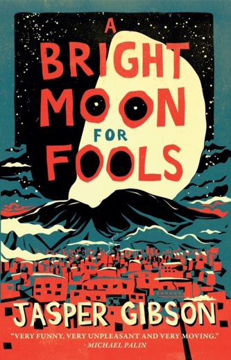 A Bright Moon for Fools