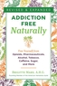 Addiction-Free Naturally