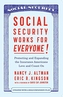 Social Security Works For Everyone!