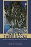 Why to These Rocks