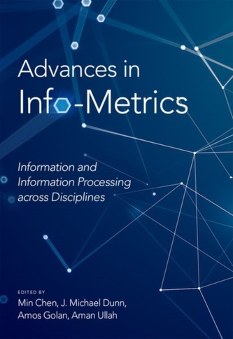 Advances in Info-Metrics