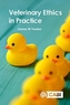 Veterinary Ethics in Practice