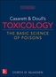 Casarett & Doull's Toxicology: The Basic Science of Poisons