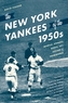 The New York Yankees of the 1950s