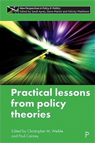 Practical Lessons from Policy Theories