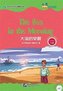 The Sea in the Morning (for Teenagers) - Friends Chinese Graded Readers (Level 6)