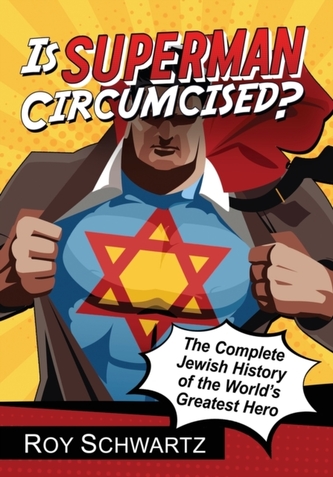 Is Superman Circumcised?
