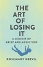 The Art of Losing It