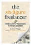 The Six-Figure Freelancer