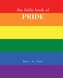 The Little Book of Pride