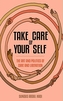 Take Care of Your Self