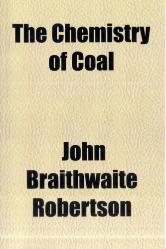 The Chemistry of Coal Volume 6
