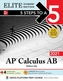 5 Steps to a 5: AP Calculus AB 2021 Elite Student Edition