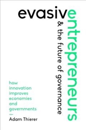 Evasive Entrepreneurs and the Future of Governance
