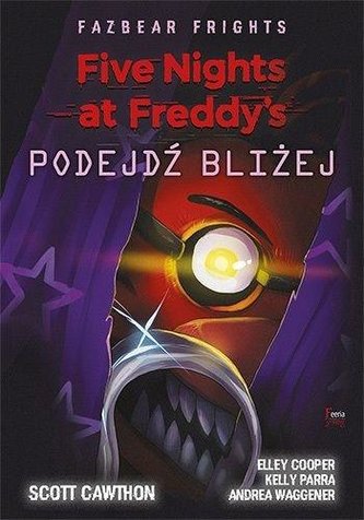 Five Nights at Freddy's: Fazbear Frights. Podejdź