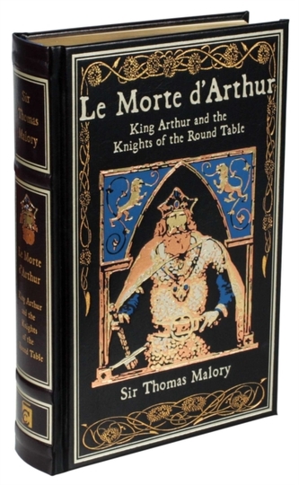 Le Morte d´Arthur : King Arthur and the Knights of the Round Table