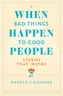 When Bad Things Happen to Good People