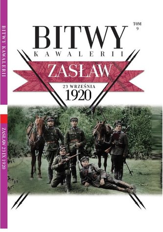 Bitwy Kawalerii Tom 9 Zasław 22 września 1920