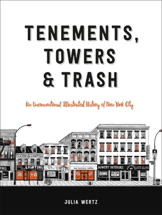 Tenements, Towers & Trash