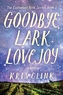 Goodbye, Lark Lovejoy