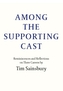 Among the Supporting Cast