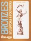 Bronzes: Sculptors and Founders 1800-1930