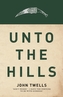 Unto the Hills