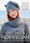Knit Like A Norwegian