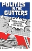 Politics in the Gutters
