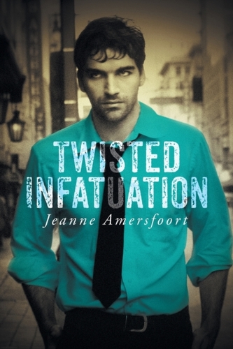 Twisted Infatuation