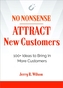 No Nonsense: Attract New Customers