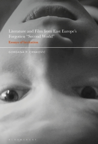 Literature and Film from East Europe's Forgotten \"Second World\"