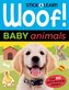 Woof! Baby Animals