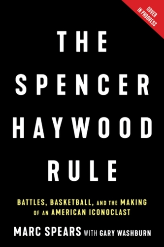 The Spencer Haywood Rule