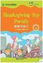 Thanksgiving Day Parade (for Teenagers): Friends Chinese Graded Readers (Level 5)