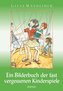Ein Bilderbuch der fast vergessenen Kinderspiele