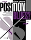 Got Those Position Blues?