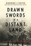 Drawn Swords in a Distant Land