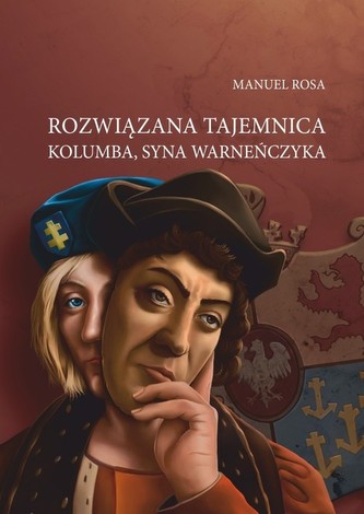 Rozwiązana tajemnica Kolumba syna Warneńczyka