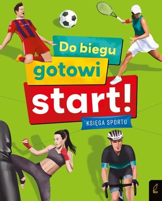 Do biegu gotowi start! Księga sportu