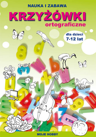 Krzyżówki ortograficzne dla dzieci 7-12 lat