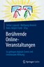 Berührende Online-Veranstaltungen
