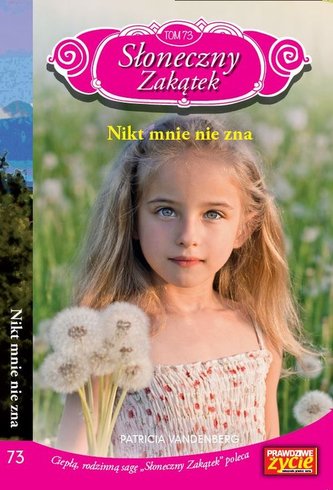 Słoneczny zakątek Tom 73 Nikt mnie nie zna